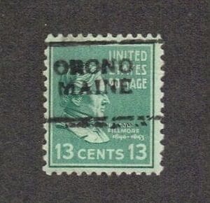 Scott# 818 "FILLMORE" USED WITH ORONO, MAINE PRECANCEL